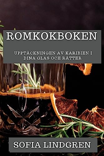 Romkokboken: Upptäckningen av Karibien i Dina Glas och Rätter