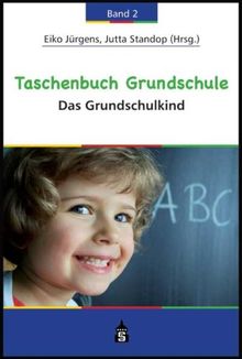 Taschenbuch Grundschule 2: Band 2: Das Grundschulkind