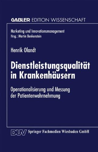 Dienstleistungsqualität in Krankenhäusern (Marketing und Innovationsmanagement)