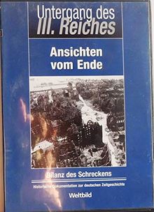 Untergang des Dritten Reiches - Ansichten vom Ende - Bilanz des Schreckens