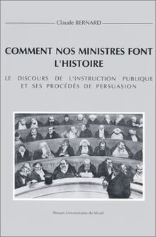 COMMENT NOS MINISTRES FONT L'HISTOIRE LE DIMANCHE (Hors Collection)