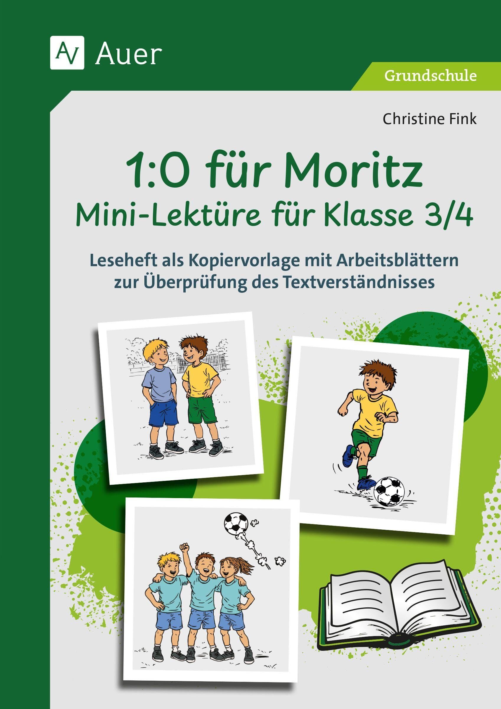 1-0 für Moritz - Mini-Lektüre für Klasse 3/4