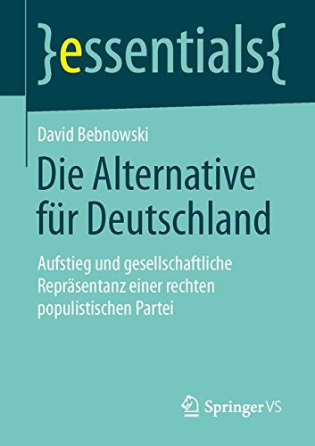 David Bebnowski Die Alternative Für Deutschland (essentials)