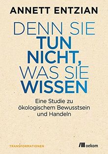 Es war ein naturverbundenes Leben...: Die Wahrnehmung von Natur und Umwelt im Kontext extremen gesellschaftlichen Wandels in der Volksrepublik China (Transformationsdesign)