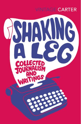 Shaking A Leg: Collected Journalism and Writings (Vintage Classics)
