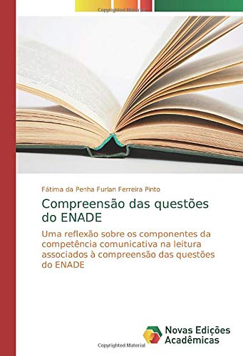 Compreensão das questões do ENADE: Uma reflexão sobre os componentes da competência comunicativa na leitura associados à compreensão das questões do ENADE