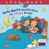 Gute-Nacht-Geschichten für starke Kinder (LESEMAUS Sonderbände)