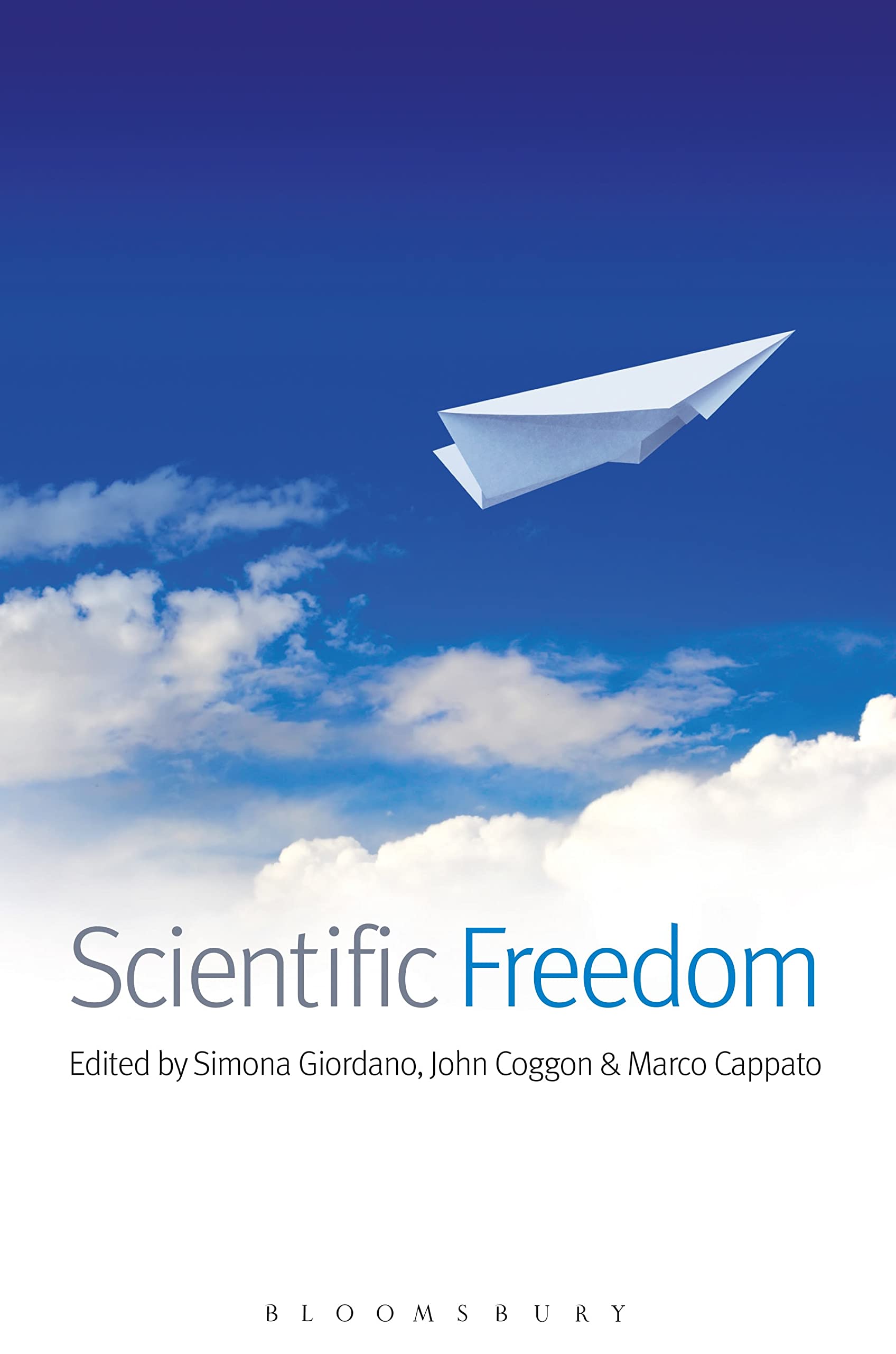 Scientific Freedom: An Anthology on Freedom of Scienctific Research (Science Ethics and Society)