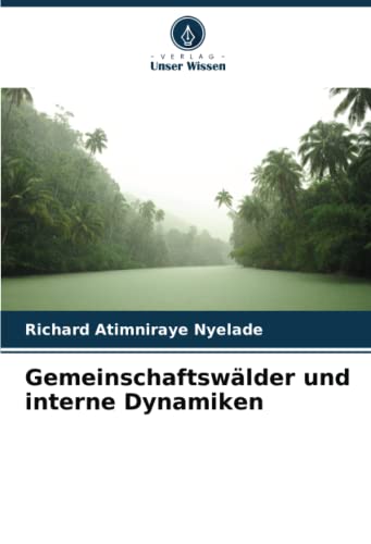 Gemeinschaftswälder und interne Dynamiken