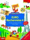 EURO-Rechenreise 4 - Übungen zum Rechnen mit Geld für die 4. Klasse: Spielend lernen - Fridolin Fuchs