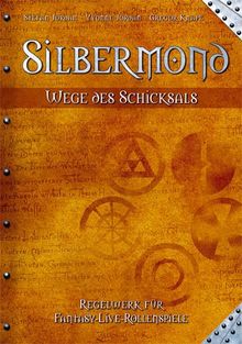 Silbermond - Wege des Schicksals.  Regelwerk für Fantasy-Live-Rollenspiele von Stefan Jordan | Buch | Zustand sehr gut