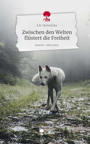 Zwischen den Welten flüstert die Freiheit. Life is a Story - story.one