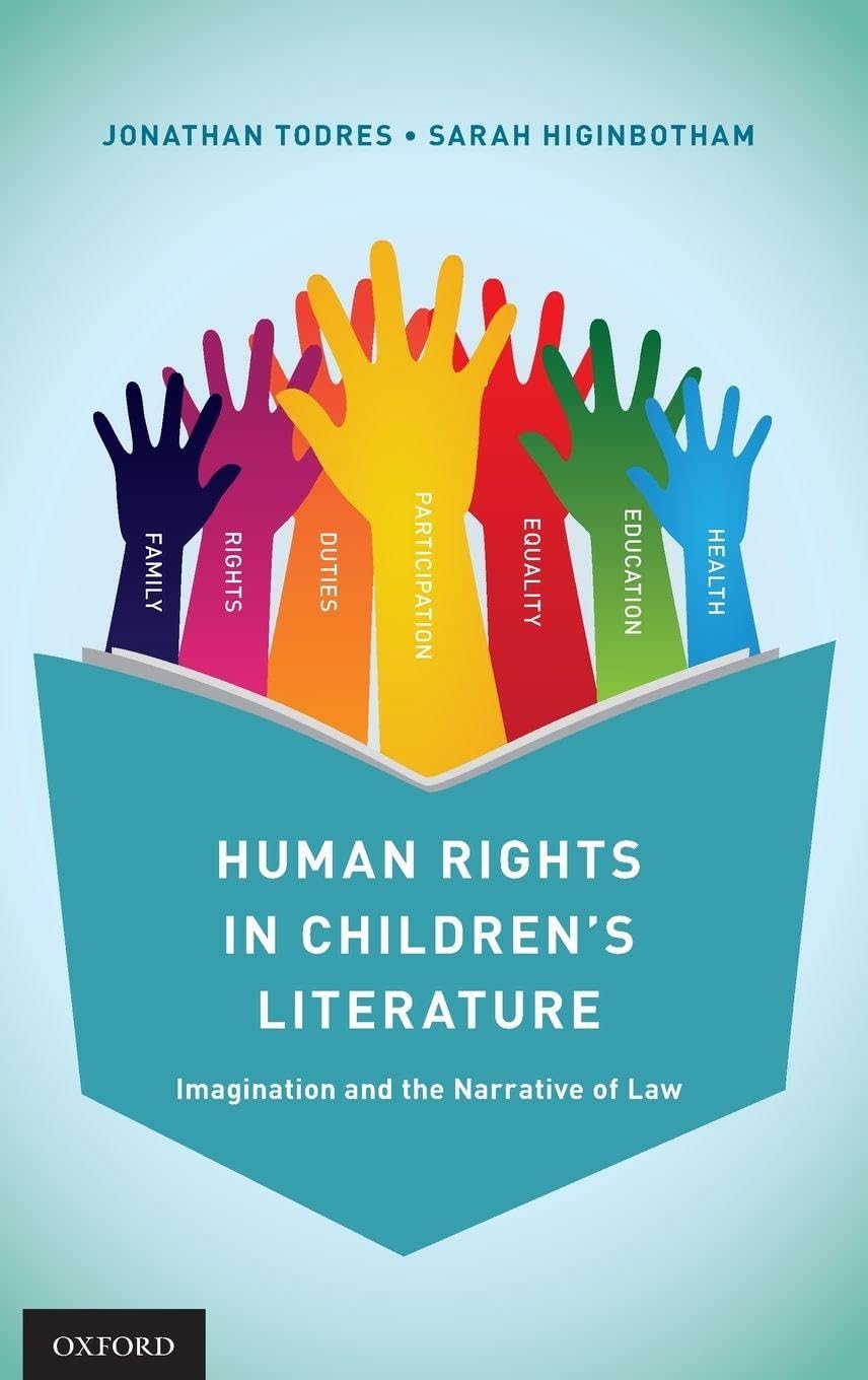 Human Rights in Children's Literature: Imagination and the Narrative of Law