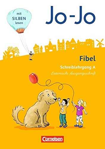 Heidemarie Löbler - GEBRAUCHT Jo-Jo Fibel - Allgemeine Ausgabe - Neubearbeitung 2016 Schreiblehrgang A in Lateinischer Ausgangsschrift - Preis vom 04112023 060105 h