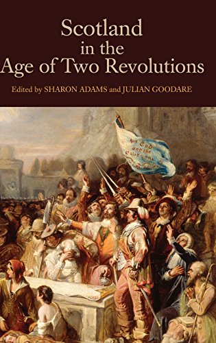 Scotland in the Age of Two Revolutions (Studies in Early Modern Cultural, Political and Social History, Band 20)
