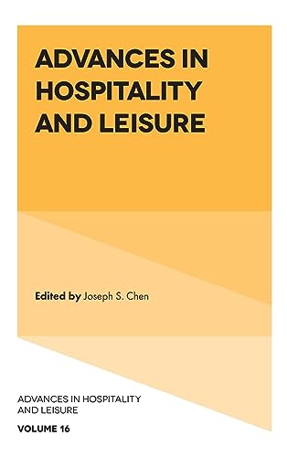 Advances in Hospitality and Leisure (Advances in Hospitality and Leisure, 16, Band 16)