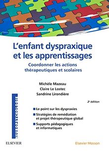 Lenfant Dyspraxique Et Les Apprentissages Coordonner Les - 