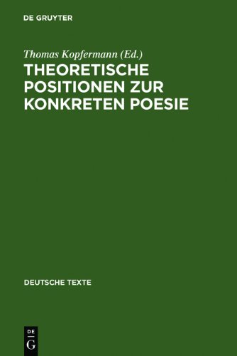 Theoretische Positionen zur Konkreten Poesie: Texte und Bibliographie (Deutsche Texte)