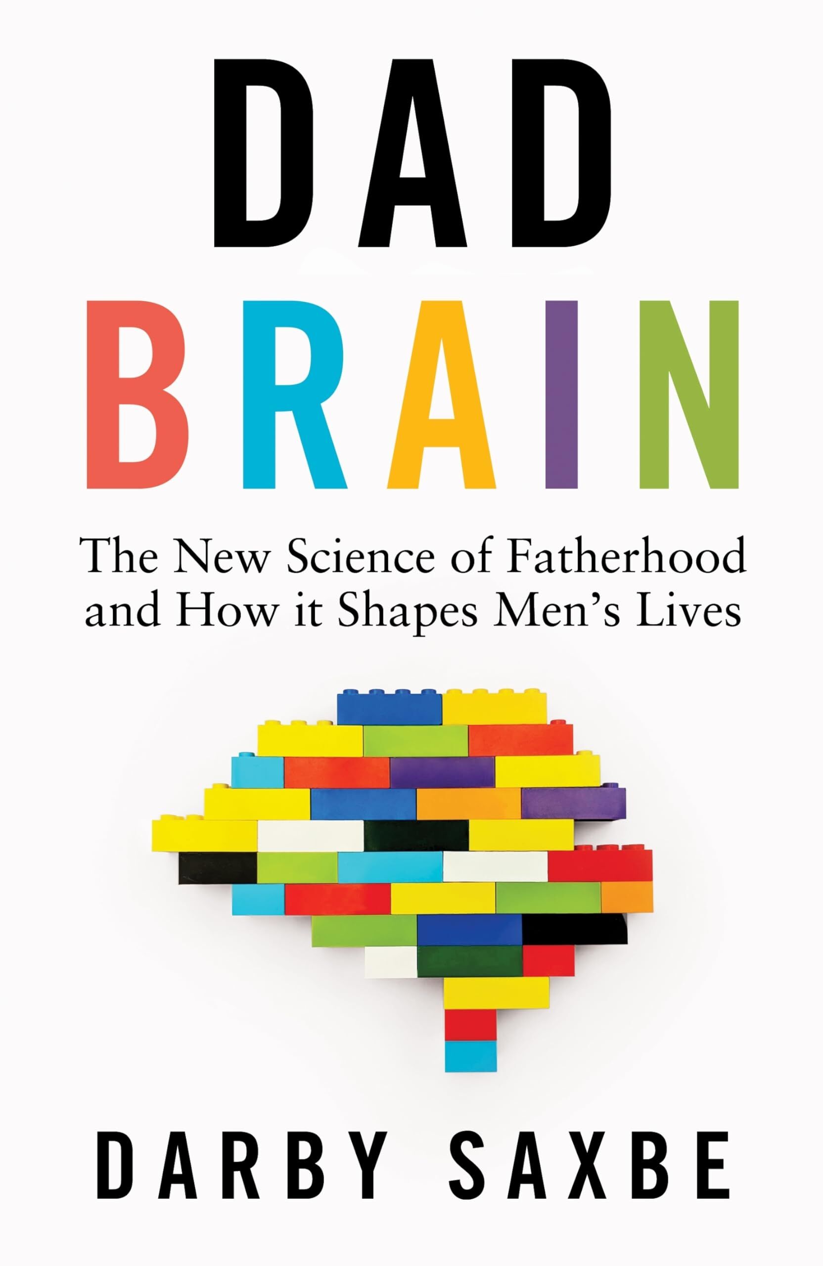 Saxbe, Darby: Dad Brain