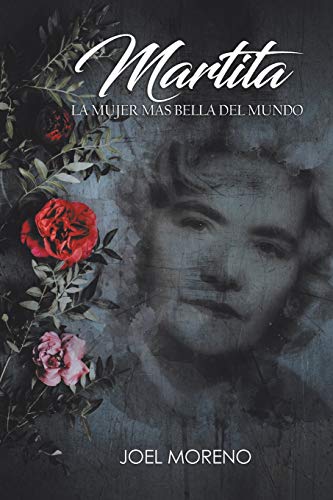 Martita, la mujer más bella del mundo