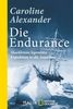Die Endurance: Shackletons legendäre Expedition in die Antarktis