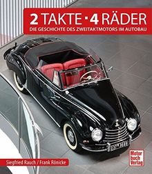 2 Takte . 4 Räder: Die Geschichte des Zweitaktmotors im Autobau