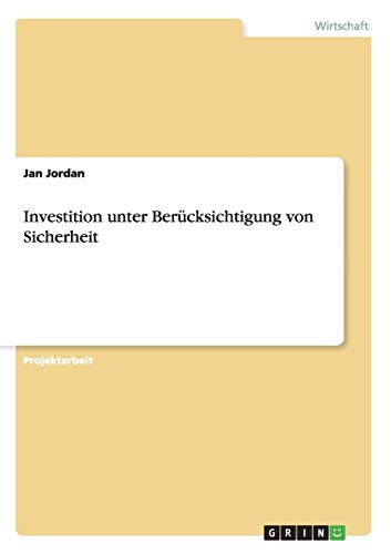 Investition unter Berücksichtigung von Sicherheit