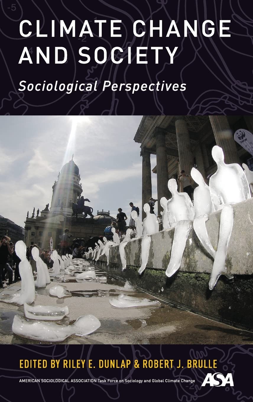 Climate Change and Society: Sociological Perspectives