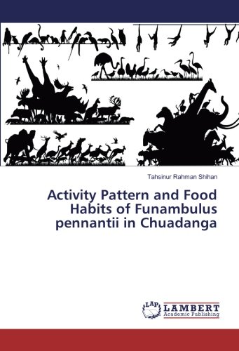 Activity Pattern and Food Habits of Funambulus pennantii in Chuadanga