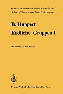 Endliche Gruppen I (Grundlehren der mathematischen Wissenschaften, 134, Band 134)