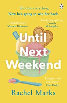 Until Next Weekend: The unforgettable and feel-good new novel that will make you laugh and cry