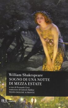Sogno di una notte di mezza estate. Testo inglese a fronte