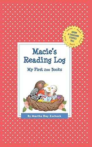 Macie's Reading Log: My First 200 Books (GATST) (Grow a Thousand Stories Tall)