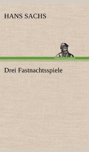 Drei Fastnachtsspiele