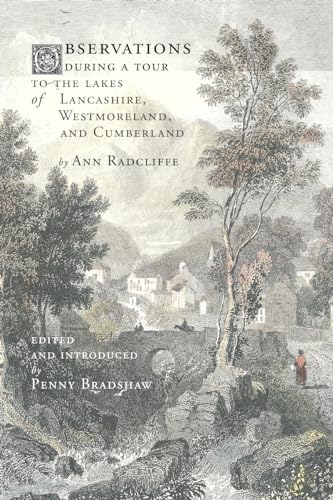 Observations during a Tour to the Lakes of Lancashire, Westmoreland, and Cumberland