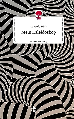 Mein Kaleidoskop. Life is a Story - story.one