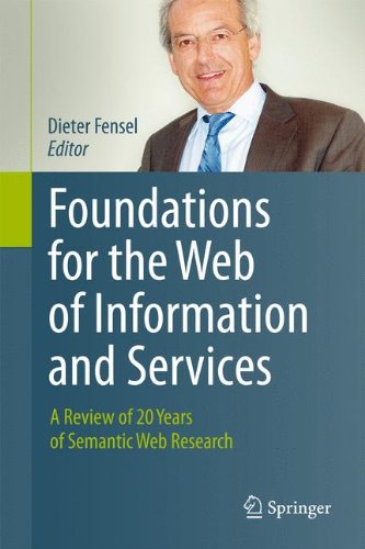 Foundations for the Web of Information and Services: A Review of 20 Years of Semantic Web Research