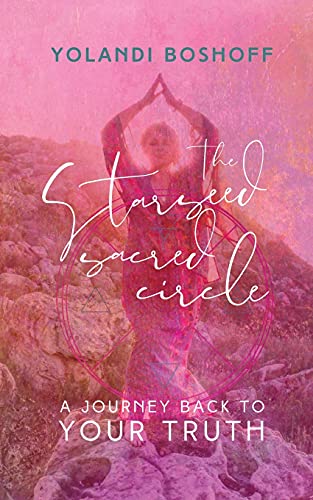 Yolandi Boshoff The Starseed Sacred Circle
