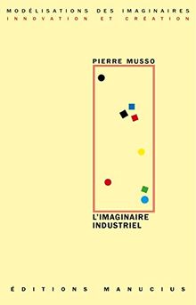 L'imaginaire industriel von Pierre Musso | Buch | Zustand gut