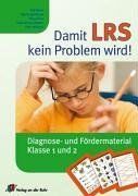 Damit LRS kein Problem wird!: Diagnose und Fördermaterial. Klasse 1 und 2