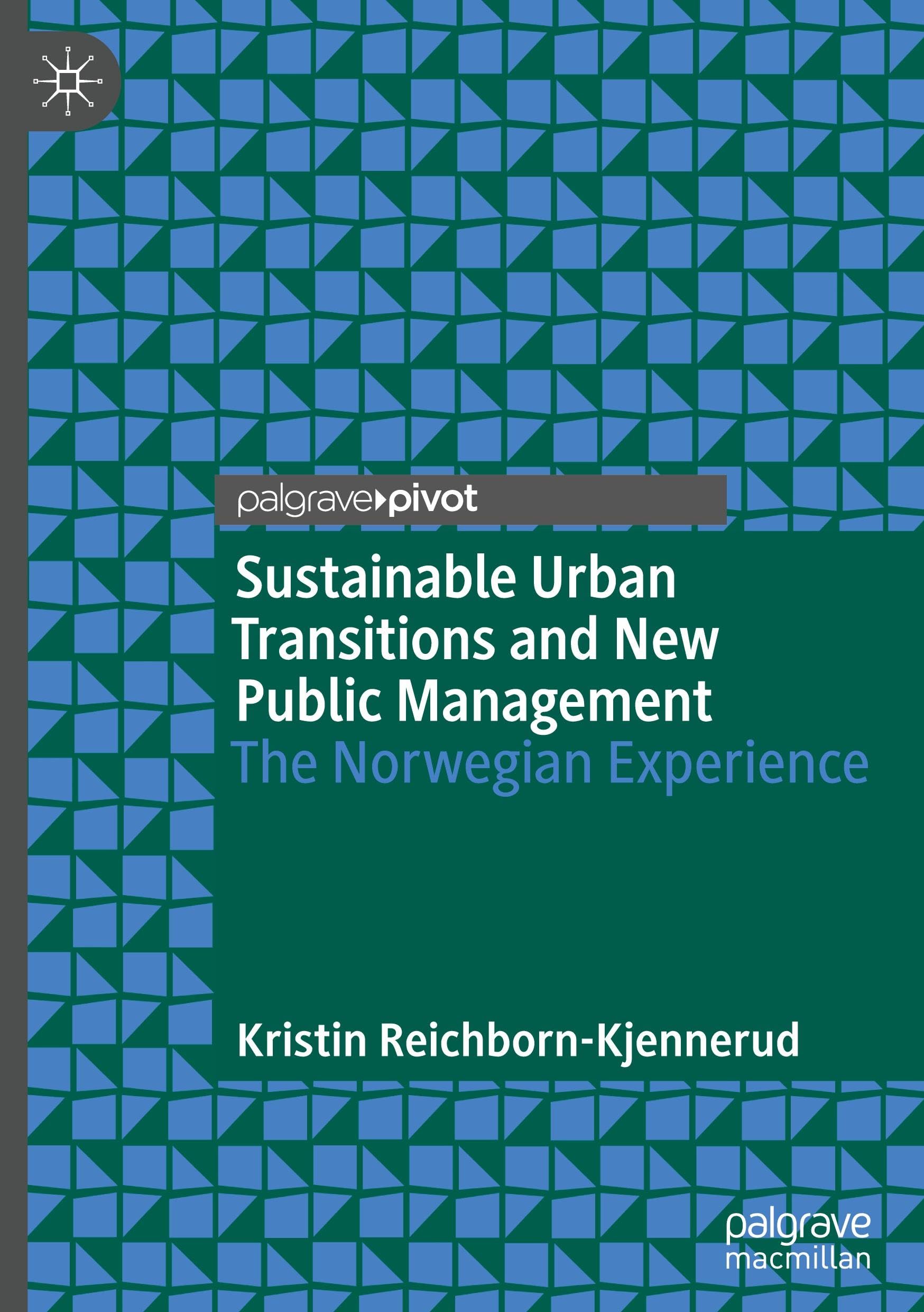 Sustainable Urban Transitions and New Public Management: The Norwegian Experience