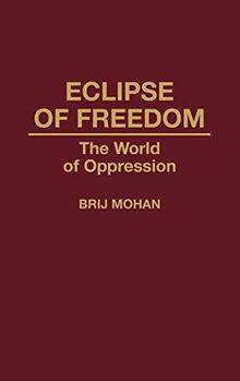 Eclipse of Freedom: The World of Oppression