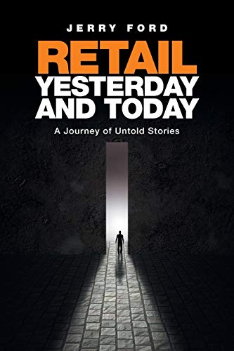 Retail Yesterday and Today: A Journey of Untold Stories