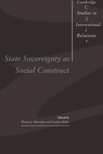 State Sovereignty as Social Construct (Cambridge Studies in International Relations, Band 46)