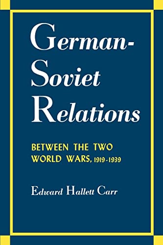 German-Soviet Relations Between the Two World Wars (Albert Shaw Lectures)