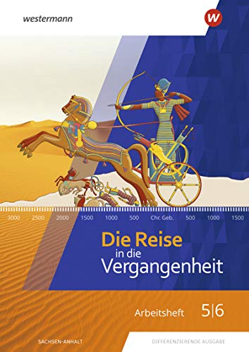 Die Reise in die Vergangenheit - Ausgabe 2020 für Sachsen-Anhalt: Arbeitsheft 5 / 6