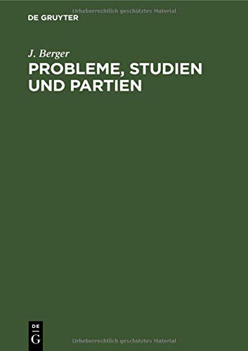 Probleme, Studien und Partien: 1862–1912