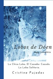 Trilogía Lobos de Dóen: Libros I-II-III