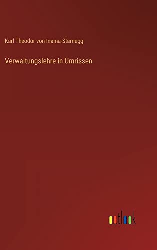 Verwaltungslehre in Umrissen