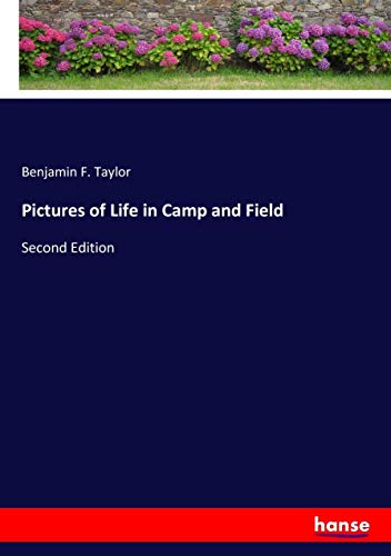 Pictures of Life in Camp and Field: Second Edition